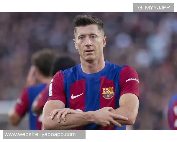 巴萨要求莱万不进球引争议记者直言违背体育精神影响比赛公平性